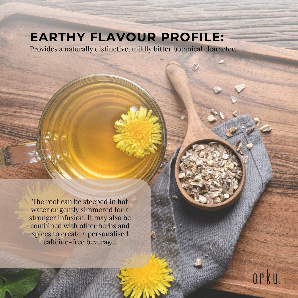Orku Organic Dandelion Root - Dried Raw Herbal Tea