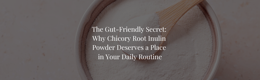 The Gut-Friendly Secret: Why Chicory Root Inulin Powder Deserves a Place in Your Daily Routine