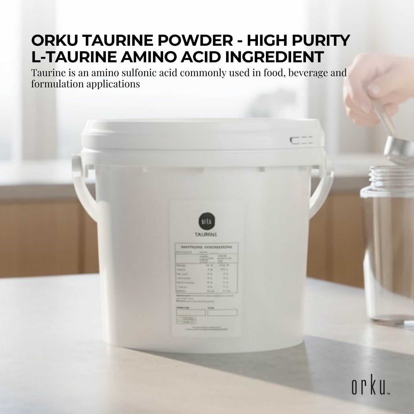Orku Taurine Powder Tub - High Purity L-Taurine Amino Acid Ingredient Bulk
